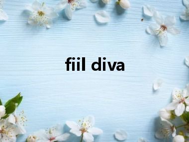fiil diva