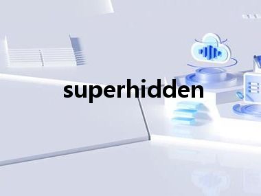 superhidden