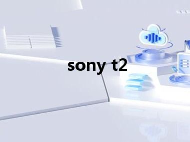 sony t2